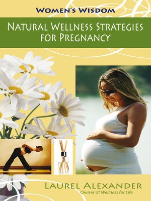 cover image of Natural Wellness Strategies for Pregnancy